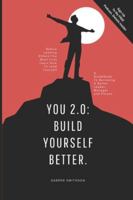You 2.0: Build Yourself Better!: A Guidebook To Becoming A Better Leader, Manager & Person. B0FX98ZN9F Book Cover
