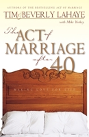 The Act of Marriage After 40 0310231140 Book Cover