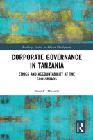Corporate Governance in Tanzania: Ethics and Accountability at the Crossroads 1032570660 Book Cover