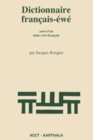 Dictionnaire français-éwé, suivi d'un index éwé-français 2865375676 Book Cover