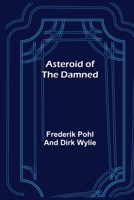 Asteroid of the Damned 9355891326 Book Cover
