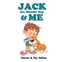 Jack the Wonder Dog & Me 1977645224 Book Cover
