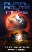 Rural Route to Mars B0FCYQ7V1T Book Cover