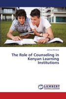 The Role of Counseling in Kenyan Learning Institutions 3659496952 Book Cover