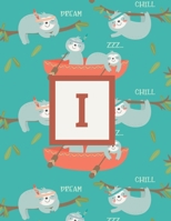 I: Letter Cute Sloth Animal Monogrammed 2020 Weekly Planner - January 2020 - December 2020 (8.5x11) 1705842208 Book Cover