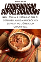 Leiðbeiningar Súpuelskandans 1783579633 Book Cover
