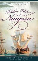 Hidden History of Greater Niagara 154022936X Book Cover