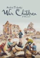War Children: A Memoir 1475954271 Book Cover