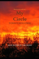 My Circle: Apocalpyse in the hood B0C79N8M9T Book Cover