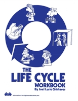 The Life Cycle Workbook 0867051353 Book Cover