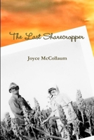 The Last Sharecropper 0988807424 Book Cover
