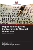 Dépôt numérique de l'université de Manipal - Une étude (French Edition) 6207691741 Book Cover