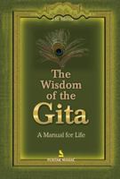 The Wisdom of the Gita: A Manual for Life 8122309143 Book Cover