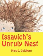 Issavich's Unruly Nest 1434379922 Book Cover