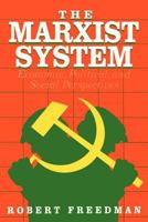 The Marxist System: Economic, Political, and Social Perspectives (Chatham House Studies in Political Thinking) 0934540314 Book Cover