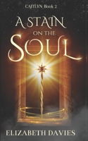 A Stain on the Soul 1726099954 Book Cover