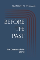 Before The Past: The Creation of the World B0C6W4BF1Z Book Cover