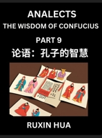 Confucius Analects for Kids (Part 9) - Discover Chinese Language and Culture by Learning Ancient Confucian Philosophy, A Beginners to Mandarin, Easy ... Reading Practice, HSK Al (Chinese Edition) B0H9QXJHPR Book Cover