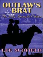 Five Star Expressions - Outlaw's Brat: The Lady Among The Outlaws (Five Star Expressions) 1594144540 Book Cover