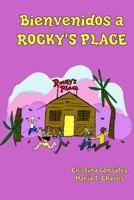 Bienvenidos a Rocky's Place 1532987404 Book Cover
