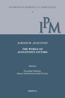 Scrinium Augustini. the World of Augustine's Letters: Proceedings of the International Workshop on Augustine's Correspondence, Torun, 25-26 June 2015 2503575161 Book Cover