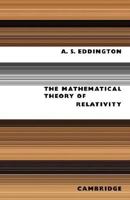 The Mathematical Theory of Relativity 1927763363 Book Cover