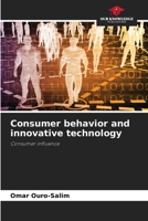 Consumer behavior and innovative technology 6208630495 Book Cover