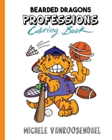 Bearded Dragons Professions Coloring Book 0645632635 Book Cover