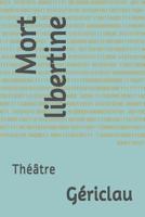 Mort libertine 1797604724 Book Cover