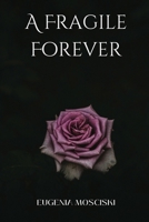 A Fragile Forever 1918122733 Book Cover