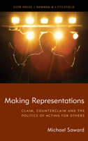 Making Representations: Claim, Counterclaim and the Politics of Acting for Others 1785523465 Book Cover