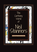 The Cartoony World of Neil Stanners 1862750203 Book Cover
