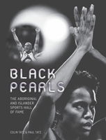 Black Pearls: The Aboriginal and Islander Sports Hall of Fame 1925302954 Book Cover