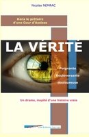 La V?rit? : Poignante, Bouleversante, Douloureuse 1653089415 Book Cover