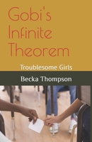 Gobi's Infinite Theorem: Troublesome Girls B0C12B6DZB Book Cover