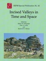 Incised Valleys in Time and Space 1565761227 Book Cover