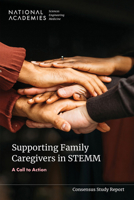 Supporting Family Caregivers in Stemm: A Call to Action 0309713587 Book Cover