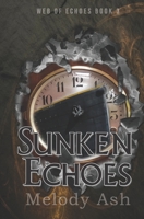 Sunken Echoes (A Short Story) (Web of Echoes) B085R6JLYJ Book Cover