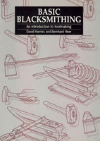 Basic Blacksmithing: An Introduction to Toolmaking 1853391956 Book Cover
