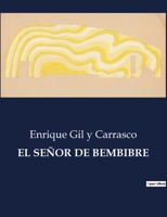 El Señor de Bembibre B0C2B938CV Book Cover