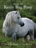 The Story of the Kerry Bog Pony 190642912X Book Cover