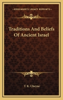 Traditions & Beliefs of Ancient Israel 1017321434 Book Cover