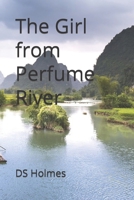 The Girl from Perfume River B0C7YJ7JJF Book Cover