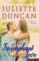 Triumphant Love 1544732678 Book Cover