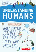 Understanding Humans: How Social Science Can Help Solve Our Problems 1529680174 Book Cover