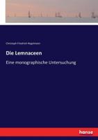 Die Lemnaceen 3743393816 Book Cover