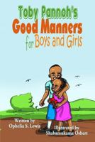 Toby Pannoh's Good Manners for Boys and Girls 1945408146 Book Cover