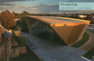 Firstsite: Art Spaces 1857597559 Book Cover