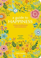 Guide To Happiness 1839403667 Book Cover