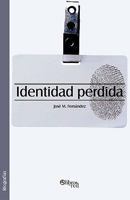 Identidad perdida (Spanish Edition) 1597544507 Book Cover